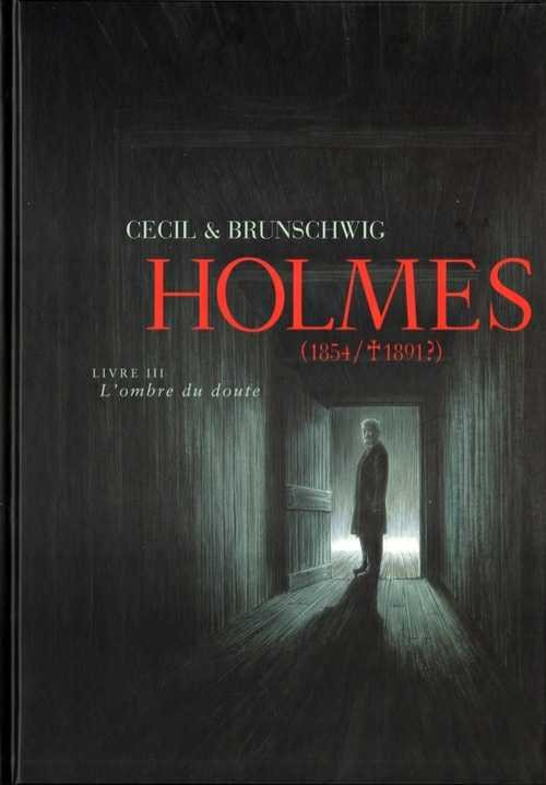 Holmes, Livre III, l’ombre du doute